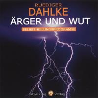 Ärger und Wut [CD] Dahlke, Rüdiger