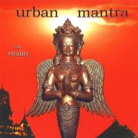 Urban Mantra CD1 - Vitality [CD] V. A. (Music Mosaic Collection)