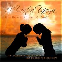 Mantra Yoga - Eine Reise zu Dir selbst [CD] Stendel, Inga & Janin Devi