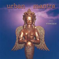 Urban Mantra CD2 - Essence [CD] V. A. (Music Mosaic Collection)