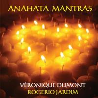 Anahata Mantras [CD] Dumont, Veronique & Jardim, Rogerio