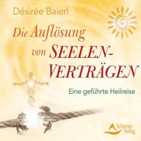 Die Auflösung von Seelenverträgen [CD] Baierl, Desiree