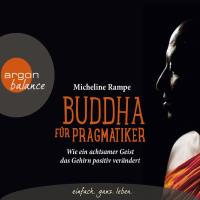 Buddha für Pragmatiker [3CDs] Rampe, Micheline