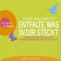 Entfalte, was in dir steckt [2CDs] Engelbrecht, Sigrid