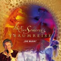 Lex van Somerens Traumreise - Die Musik [CD] Someren, Lex van