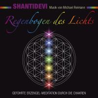 Regenbogen des Lichts [CD] Shantidevi & Michael Reimann