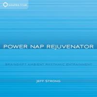 Power Nap Rejuvenator [CD] Strong, Jeff