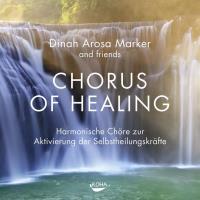 Chorus of Healing [CD] Marker, Dinah Arosa