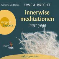 Innerwise Meditationen - Inner Yoga [CD] Albrecht, Uwe