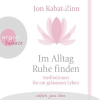 Im Alltag Ruhe finden [CD] Kabat-Zinn, Jon