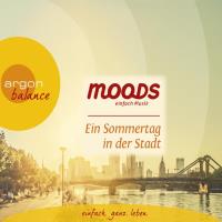 Ein Sommertag in der Stadt [CD] Moods - Kapahnke, Dominik