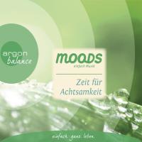 Zeit für Achtsamkeit [CD] Moods - Kapahnke, Dominik