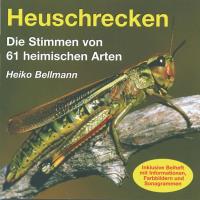 Heuschrecken [CD] Die Stimmen von 61 heimischen Arten