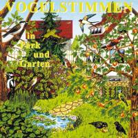 Vogelstimmen in Park und Garten [CD] 