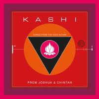 Kashi [CD] Prem Joshua & Chintan