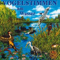 Vogelstimmen am Wasser [CD] 