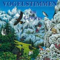 Vogelstimmen im Gebirge [CD] 