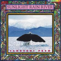 Sunlight Rain River - Dolby Surround [CD] Sambodhi Prem