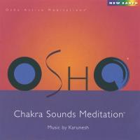 Chakra Sounds Meditation [CD] Osho (Music by Karunesh)