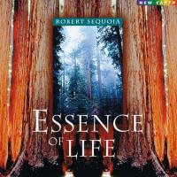 Essence of Life [CD] Sequoia, Robert