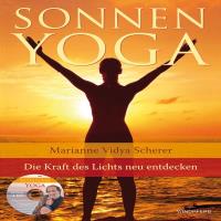 Sonnen Yoga [Buch+CD] Scherer, Marianne Vidya & Satyaa & Pari