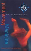 Movement Medicine - How to Awaken, Embody and Dance…..[Buch] Darling-Khan, Susannah & Ya'Acov