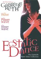 Ecstatic Dance [3DVDs] Roth, Gabrielle