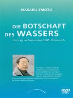 Die Botschaft des Wassers [DVD] Emoto, Masaru Dr.