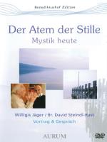 Der Atem der Stille - Mystik heute [DVD] Jäger, Willigis & Steindl-Rast, Br. David