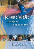 Kreativität - Die Kunst im Fluss zu sein [DVD] Paro Bolam, Christine