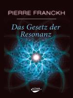 Das Gesetz der Resonanz [DVD] Franckh, Pierre