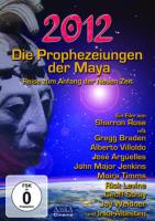 2012 – Die Prophezeiungen der Maya [DVD] Rose, Sharron