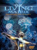The Living Matrix [DVD] Lipton, Bruce & Paul, Eric