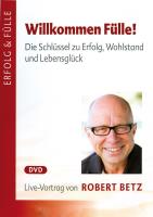 Willkommen Fülle [DVD] Betz, Robert