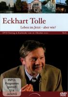 Leben im Jetzt, aber wie? Vol. 1 [DVD] Tolle, Eckhart