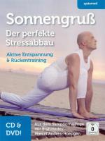 Sonnengruß - Der perfekte Stressabbau [CD+DVD] Anders-Hoepgen, Brahmadev Marcel
