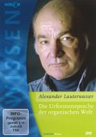Die Urformensprache der organischen Welt [DVD] Lauterwasser, Alexander (Horizon Wissen)