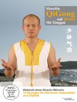Shaolin Qi Gong mit Meister Shi Xinggui [DVD] Meister Shi Xinggui