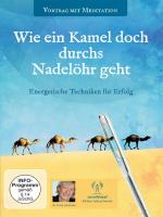 Wie ein Kamel doch durchs Nadelöhr geht [DVD] Schneider, Petra