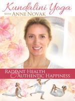 Kundalini Yoga - Radiant Health & Authentic Happiness [DVD] Novak, Anne