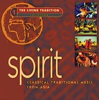 Spirit - Classical Trad. Music from Asia [CD] Bhattacharya