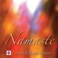 Namaste [CD] Gomez, Gudula Shan Adrana & Taato