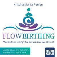 FlowBirthing [CD] Rumpel, Kristina Marita