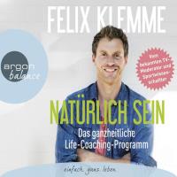 Natürlich sein [3CDs] Klemme, Felix