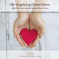 Die Vergebung deiner Eltern [CD] Huber, Georg