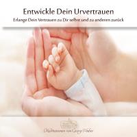 Entwickle dein Urvertrauen [CD] Huber, Georg