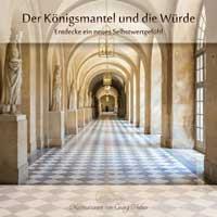 Der Königsmantel und die Würde [CD] Huber, Georg