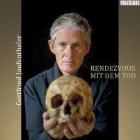 Rendezvous mit dem Tod [CD] Jaufenthaler, Gottfried