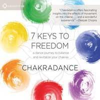7 Keys to Freedom [CD] Chakradance