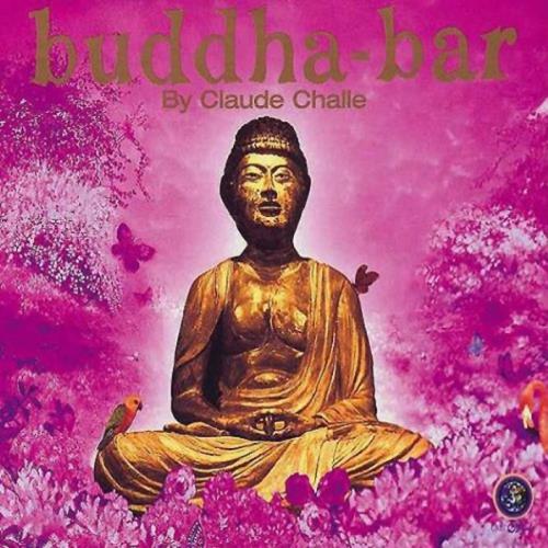 Buddha Bar Vol. I (1) [2CDs] V. A. (Buddha Bar) by Claude Challe
